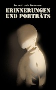 Erinnerungen und Porträts - Robert Louis Stevenson