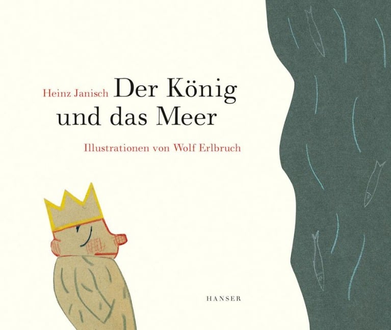 Der König und das Meer - Heinz Janisch