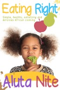 Cover-Bild zum Titel 'Eating Right' von 'Aluta Nite'