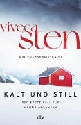 Kalt und still - Viveca Sten