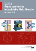 Cover-Bild zum Titel 'Arbeitsheft Grundkenntnisse Industrielle Metallberufe' von 'Reiner Haffer, Robert Hönmann'