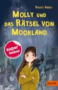 Cover-Bild zum Titel 'Molly und das Rätsel von Moorland' von 'Vashti Hardy'