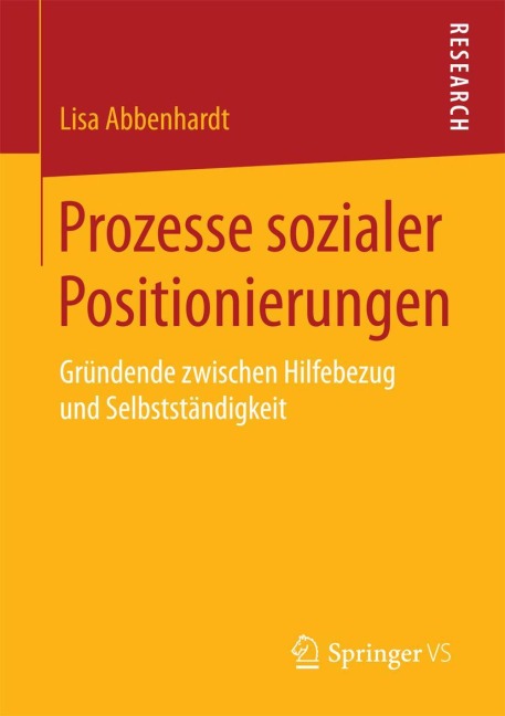 Prozesse sozialer Positionierungen - Lisa Abbenhardt