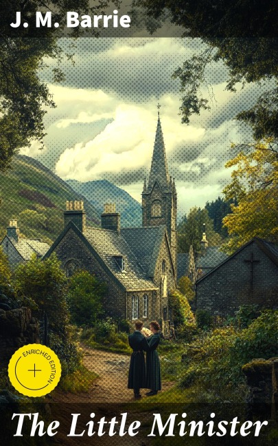 The Little Minister - J. M. Barrie