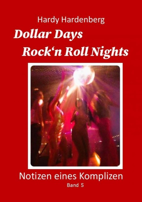 Dollar Days, Rock¿n Roll Nights - Hardy Hardenberg