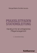 Cover-Bild zum Titel 'Praxisleitfaden Stationsleitung' von 'Martin Mengel, Olaf Martin, Wolfgang Schäfer, Peter Jacobs'