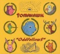Cover-Bild zum Titel 'Oddfellows' von 'Tomahawk'
