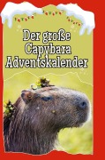 Cover-Bild zum Titel 'Der große Capybara-Adventskalender' von 'Lucas Hartmann'