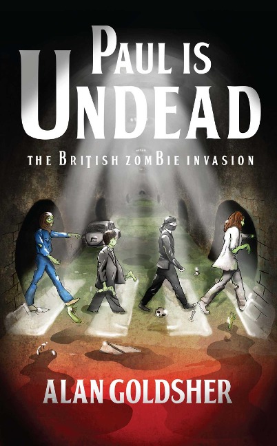 Paul Is Undead - Alan Goldsher