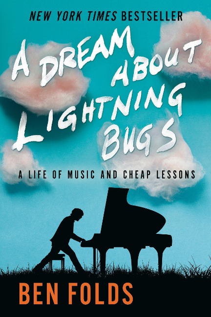 A Dream about Lightning Bugs - Ben Folds