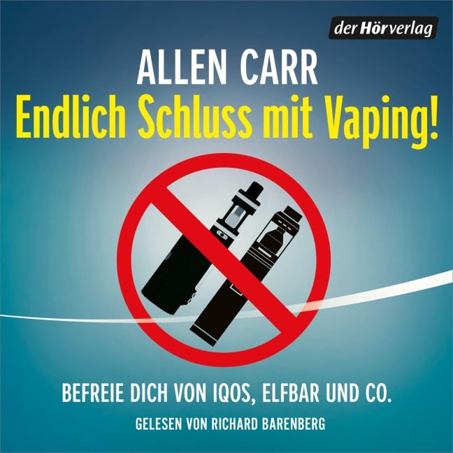 Endlich Schluss mit Vaping! - Allen Carr