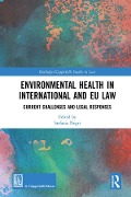 Cover-Bild zum Titel 'Environmental Health in International and EU Law' von ''