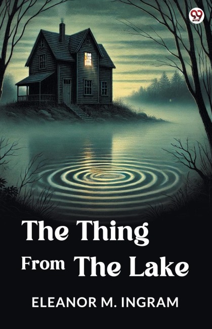 The Thing From The Lake - Eleanor M. Ingram
