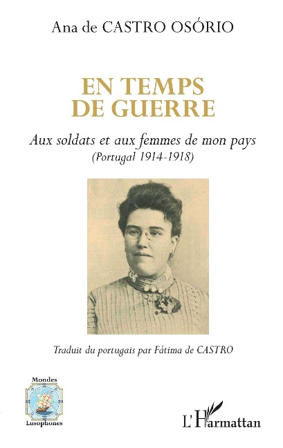En temps de guerre - Fatima de Castro, Ana de Castro Osorio