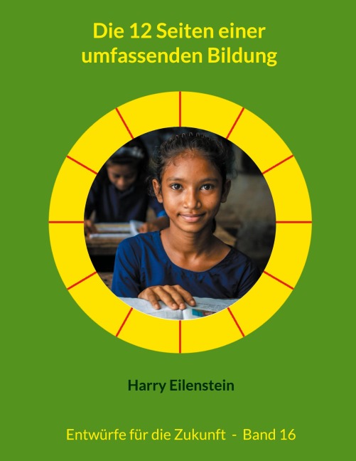 Die 12 Seiten einer umfassenden Bildung - Harry Eilenstein