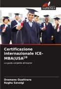 Cover-Bild zum Titel 'Certificazione internazionale ICE-MBA(USA)®' von 'Dramane Ouattrara, Raghu Savalgi'