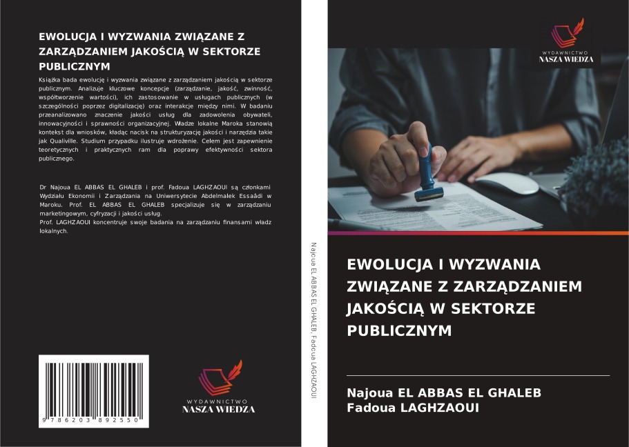 EWOLUCJA I WYZWANIA ZWI¿ZANE Z ZARZ¿DZANIEM JAKO¿CI¿ W SEKTORZE PUBLICZNYM - Najoua El Abbas El Ghaleb, Fadoua Laghzaoui