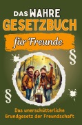 Cover-Bild zum Titel 'Das wahre Gesetzbuch für Freunde' von 'Jonas König'