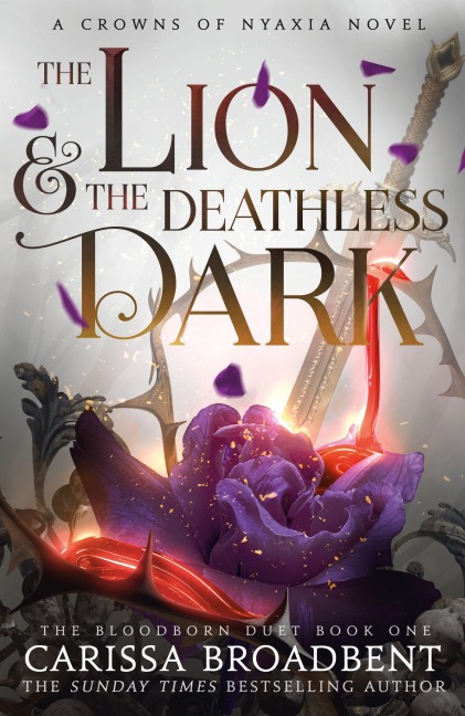 The Lion and the Deathless Dark - Carissa Broadbent