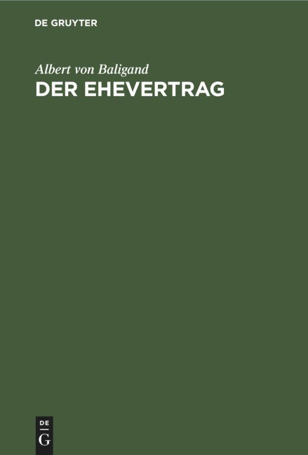 Der Ehevertrag - Albert von Baligand