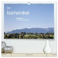 Der Isarwinkel (hochwertiger Premium Wandkalender 2024 DIN A2 quer), Kunstdruck in Hochglanz - Christa Und Hans Eder