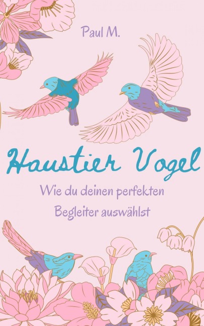 Haustier Vogel - Paul M.