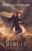 Cover-Bild zum Titel 'Steelstriker: Destructora de Imperios' von 'Marie Lu'