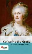Cover-Bild zum Titel 'Katharina die Große' von 'Reinhold Neumann-Hoditz'