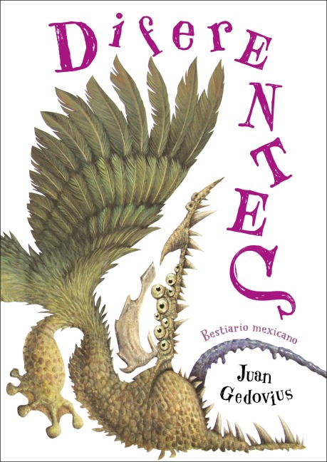 Diferentes. Criaturas de Los Alrededores / Differentities. Creatures from the Surroundings - Juan Gedovius