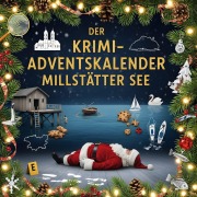 Cover-Bild zum Titel 'Der Krimi-Adventskalender Millstätter See' von 'Emma Schröder'