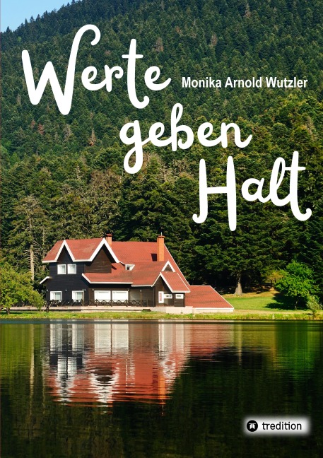 Werte geben HALT - Monika Arnold Wutzler