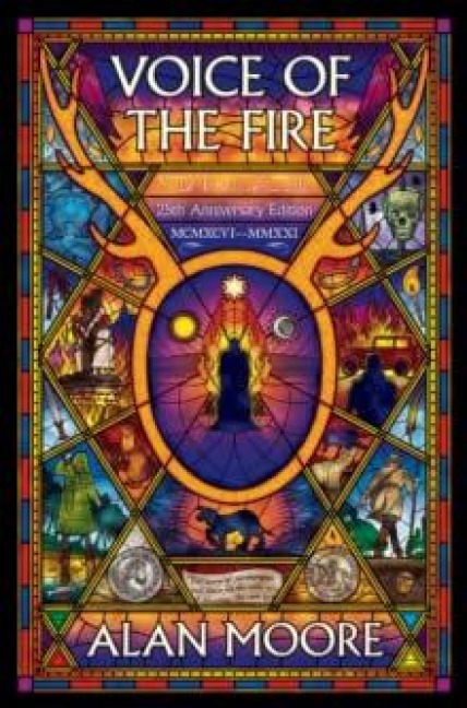 Voice of the Fire (25th Anniversary Edition) - Alan Moore