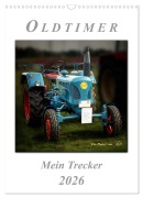 Cover-Bild zum Titel 'Oldtimer - mein Trecker (Wandkalender 2026 DIN A3 hoch), CALVENDO Monatskalender' von 'Peter Roder'