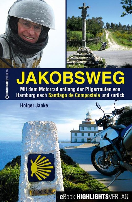 Jakobsweg - Holger Janke