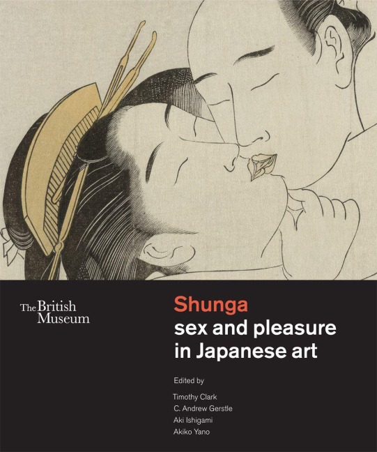 Shunga sex and pleasure in Japanese art - 