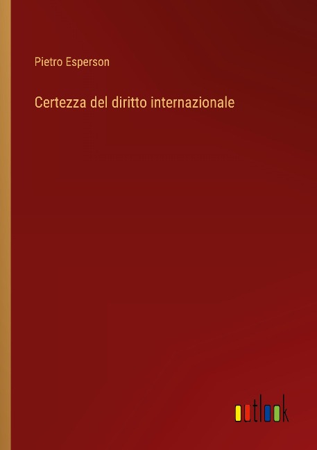 Certezza del diritto internazionale - Pietro Esperson