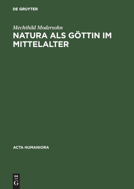 Natura als Göttin im Mittelalter - Mechthild Modersohn