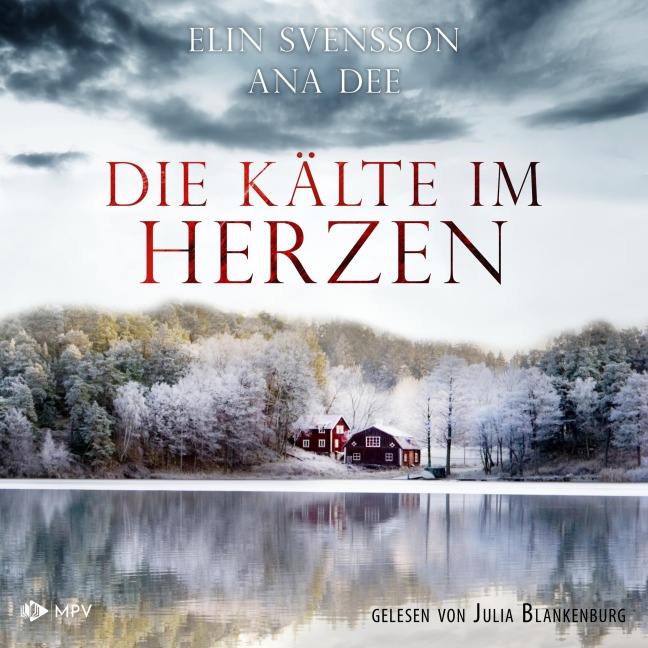 Die Kälte im Herzen - Ana Dee, Elin Svensson