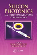 Cover-Bild zum Titel 'Silicon Photonics for Telecommunications and Biomedicine' von ''