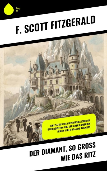 Der Diamant, so groß wie das Ritz - F. Scott Fitzgerald
