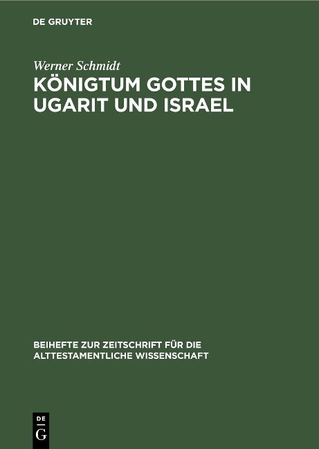 Königtum Gottes in Ugarit und Israel - Werner Schmidt