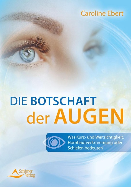 Die Botschaft der Augen - Caroline Ebert