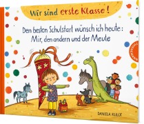 Cover-Bild zum Titel 'Wir sind erste Klasse!' von 'Daniela Kulot'