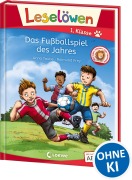 Cover-Bild zum Titel 'Leselöwen 1. Klasse - Das Fußballspiel des Jahres' von 'Anna Taube'