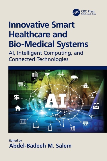Innovative Smart Healthcare and Bio-Medical Systems - 