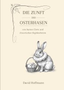 Cover-Bild zum Titel 'Die Zunft der Osterhasen' von 'David Hoffmann'