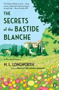 Cover-Bild zum Titel 'The Secrets of the Bastide Blanche' von 'M. L. Longworth'