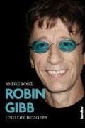 Robin Gibb und die Bee Gees - André Boße