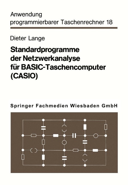 Standardprogramme der Netzwerkanalyse für BASIC-Taschencomputer (CASIO) - Dieter Lange