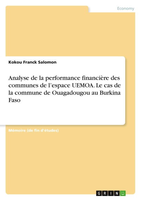 Analyse de la performance financière des communes de l'espace UEMOA. Le cas de la commune de Ouagadougou au Burkina Faso - Kokou Franck Salomon